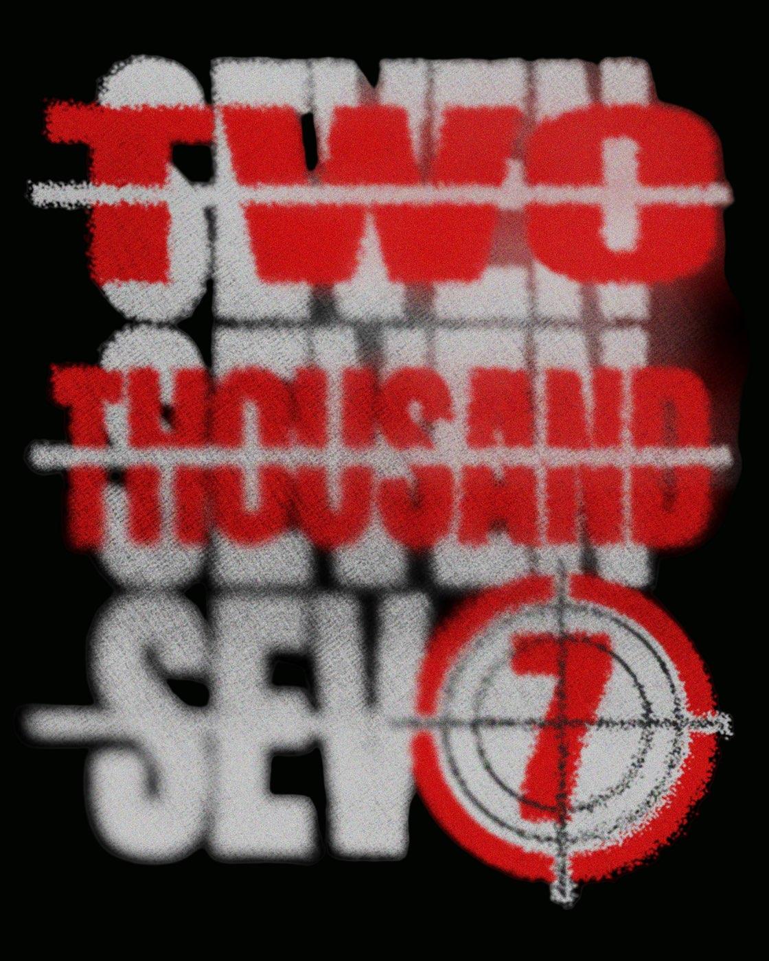 Two Thousand Sev7n graphic: blurred red and white stencil type with a crosshair 7